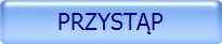 PRZYSTĄP